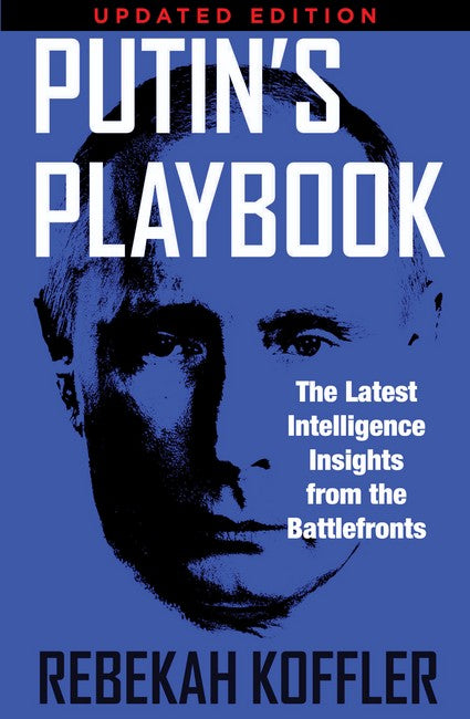 Putin's Playbook (Updated Edition)