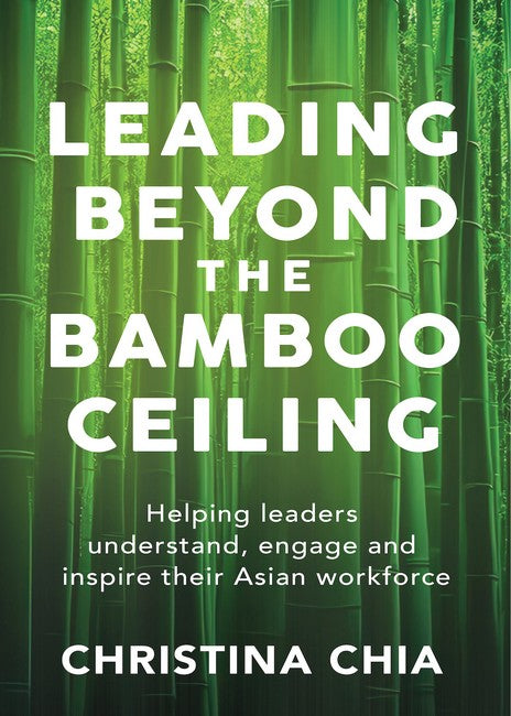 Leading Beyond the Bamboo Ceiling
