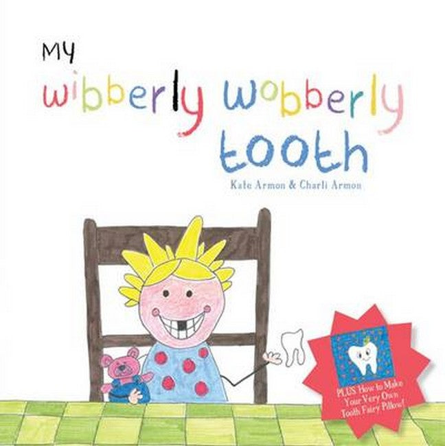 My Wibberly Wobberly Tooth