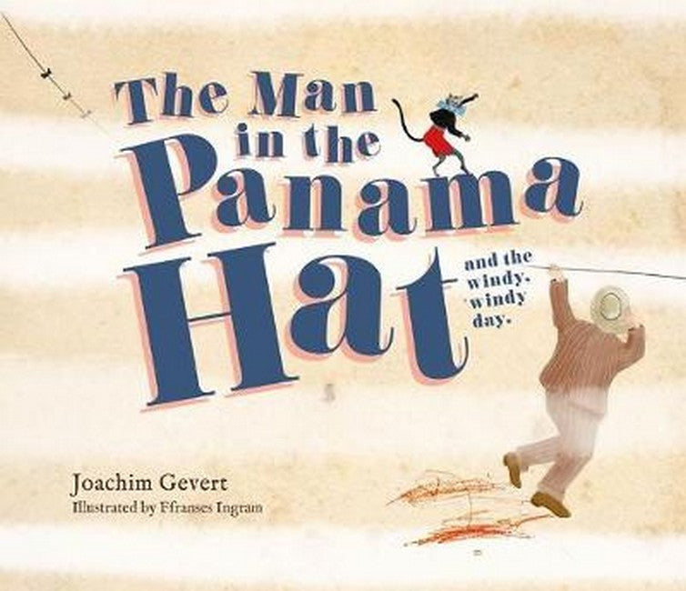 The Man in the Panama Hat and the Windy, Windy Day