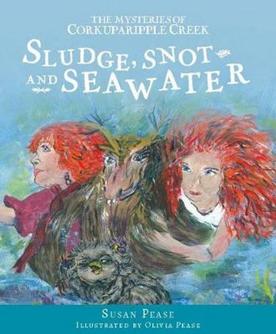 Sludge, Snot and Seawater