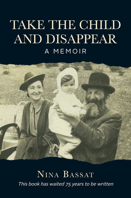 Take the Child and Disappear: A Memoir