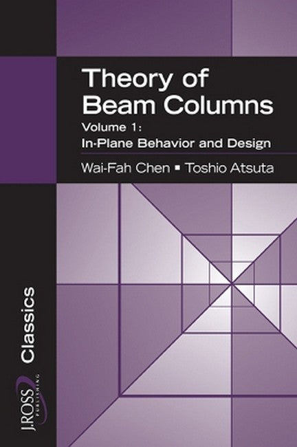Theory of Beam-Columns, Volume 1