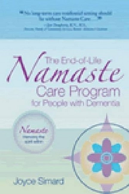 The End-of-Life Namaste Care Program for People with Dementia