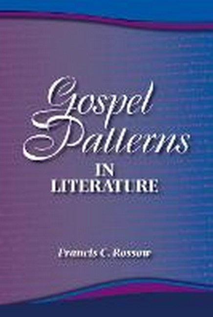 Gospel Patterns in Literature