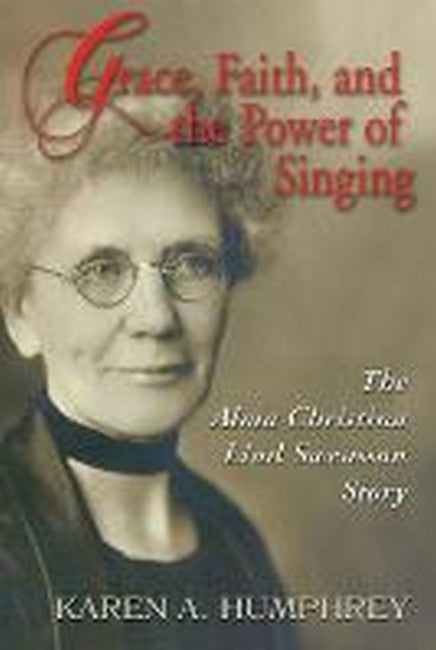 Grace, Faith, and the Power of Singing