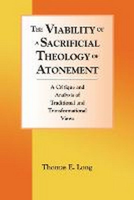 The Viability of a Sacrificial Theology of Atonement