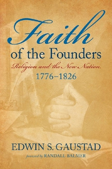 Faith of the Founders 2/e