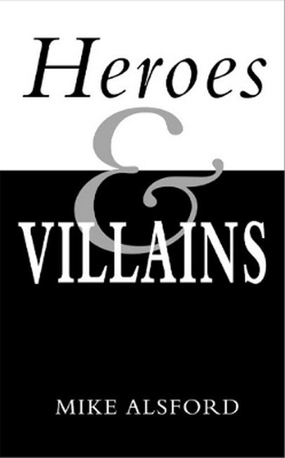 Heroes and Villains