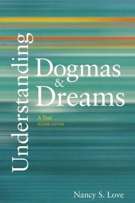 Understanding Dogmas and Dreams 2/e