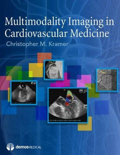 Multimodality Imaging in Cardiovascular Medicine H/C