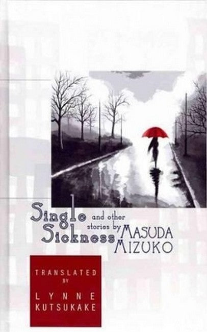 Single Sickness and Other Stories