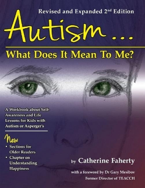 Autism...What Does It Mean To Me? 2/e