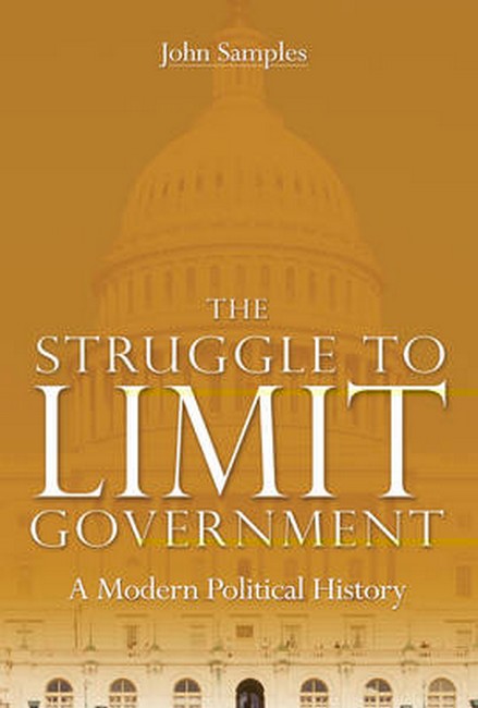 The Struggle to Limit Government