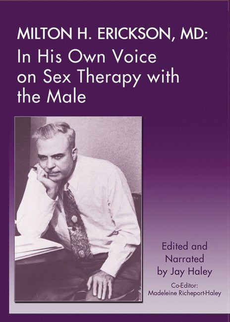 In His Own Voice on Sex Therapy with the Male