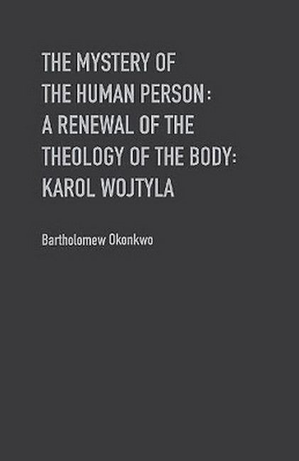 The Mystery of the Human Person