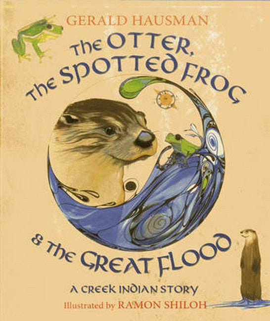 The Otter, the Spotted Frog & the Great Flood