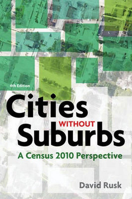 Cities without Suburbs - A Census 2010 Perspective  4th edition 4/e