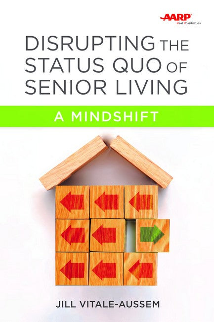 Disrupting the Status Quo of Senior Living