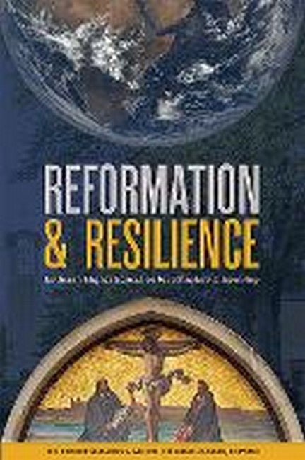 Reformation & Resilience