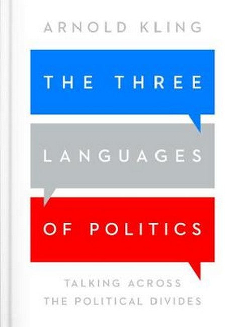 The Three Languages of Politics 3/e