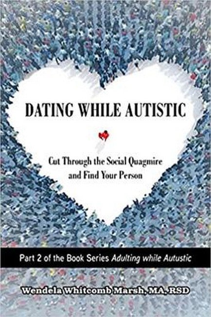 Dating While Autistic