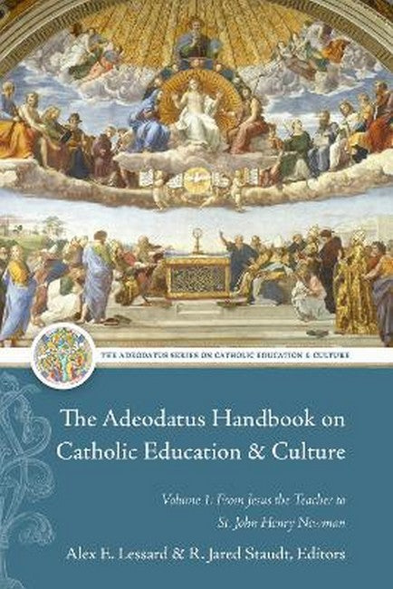 The Adeodatus Handbook on Catholic Education and Culture