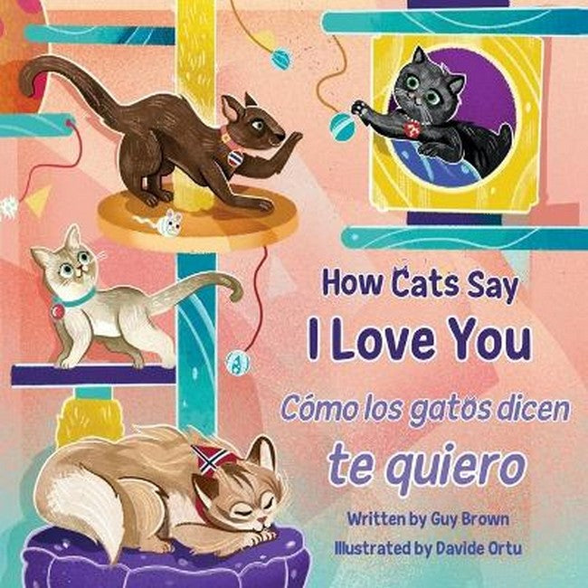 How Cats Say I Love You / Como Los Gatos Dicen Te Quiero