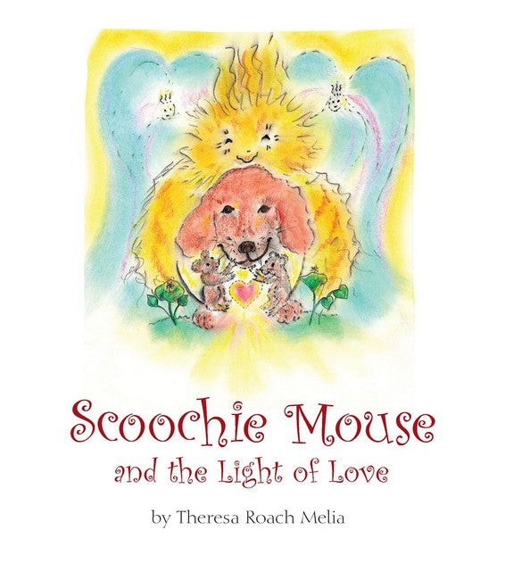 Scoochie Mouse and the Light of Love