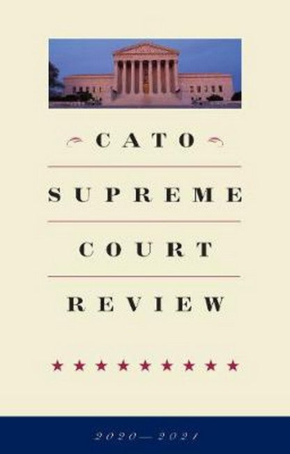 Cato Supreme Court Review