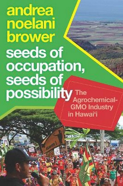 Seeds of Occupation, Seeds of Possibility