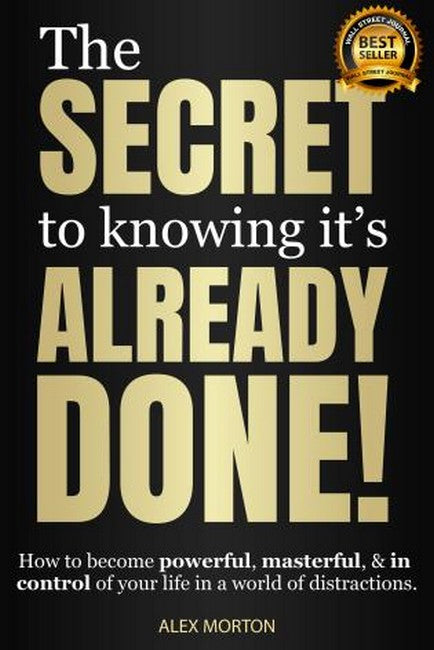 The Secret to Knowing It's Already Done! (HB)