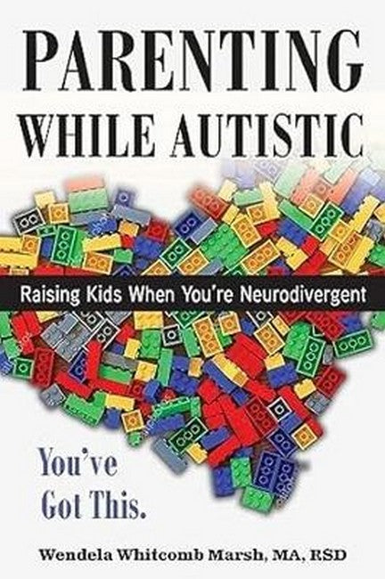 Parenting while Autistic