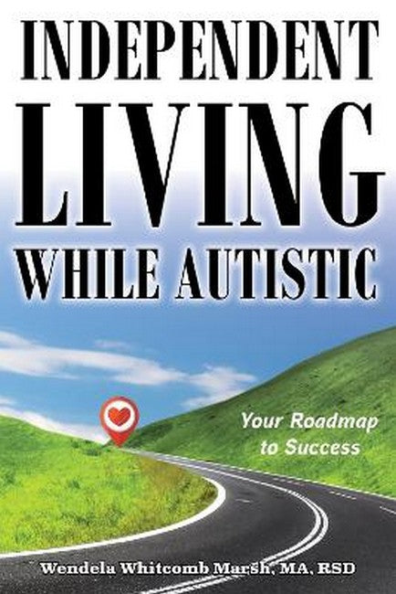 Independent Living while Autistic 2/e