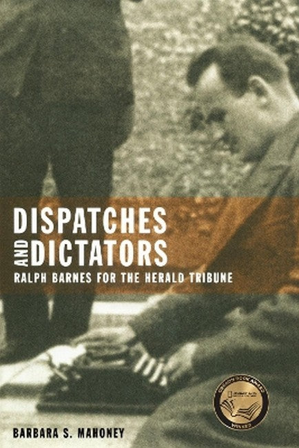 Dispatches and Dictators