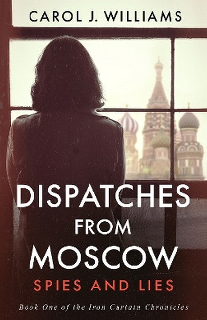 Dispatches from Moscow