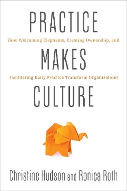 Practice Makes Culture