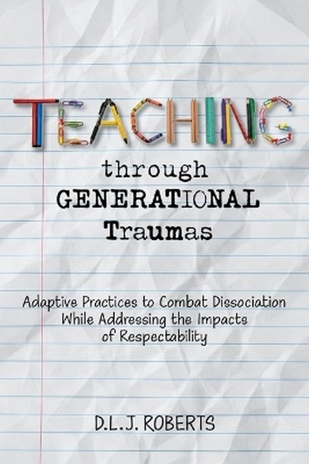 Teaching Through Generational Traumas