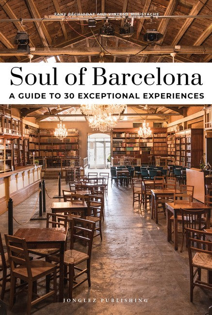 Soul of Barcelona Guide 2/e
