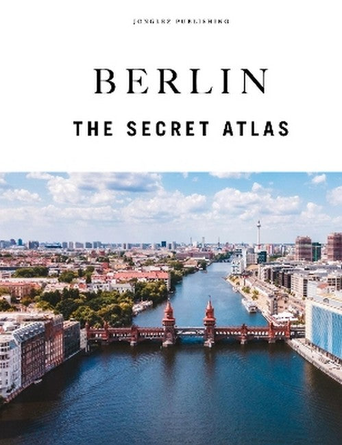 Berlin - The Secret Atlas