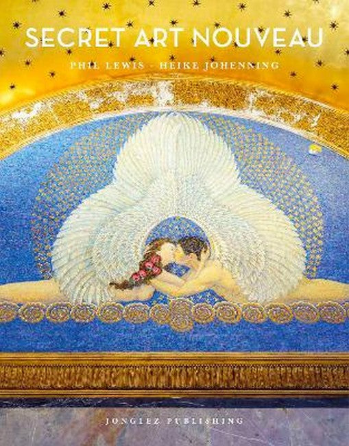 Secret Art Nouveau: Hidden Architecture and Design Gems Across Europe