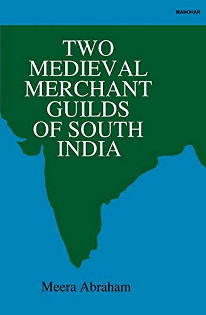 Two Medieval Merchant Guilds of South India