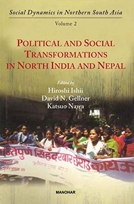 Political and Social Transformations in North India and Nepal, Volume 2