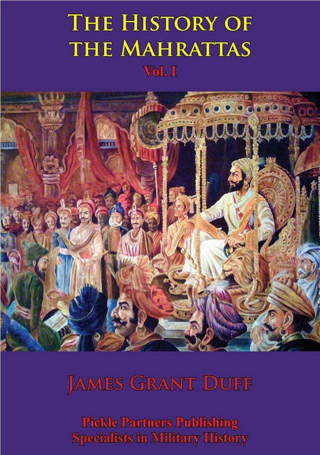 History of the Mahrattas, Volume 1