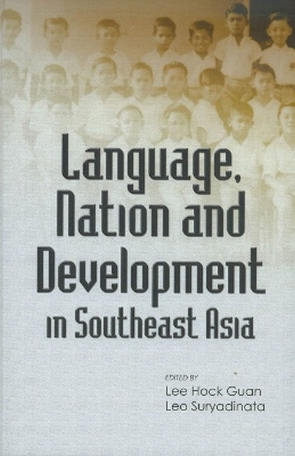 Language, Nation and Development in Southeast Asia