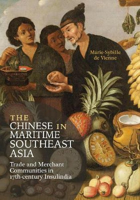 The Chinese in Maritime Southeast Asia