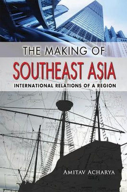 The Making of Southeast Asia
