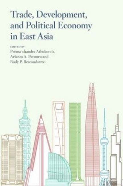Trade, Development, and Political Economy in East Asia