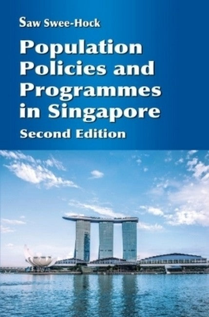 Population Policies and Programmes in Singapore 2/e
