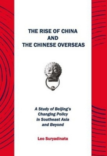 The Rise of China and the Chinese Overseas